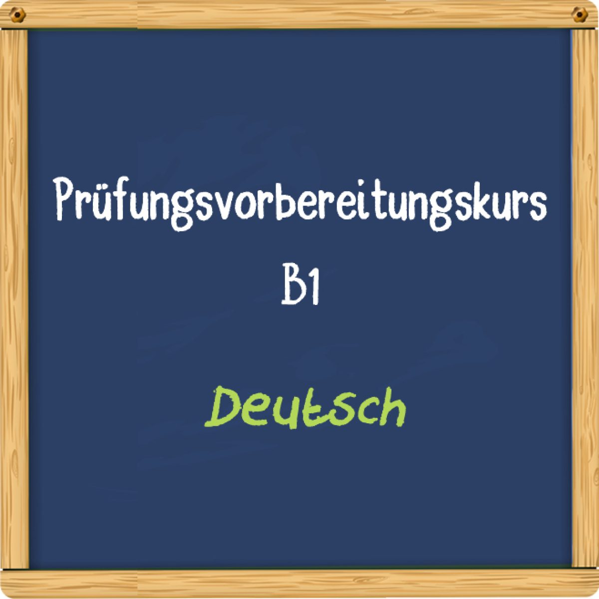Prüfungsvorbereitungskurs auf B1 Deutsch Worldwide Bildungswerk WWB