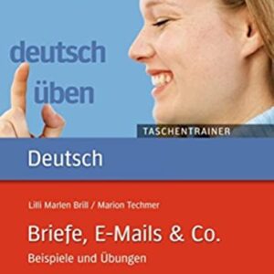 Briefe, E-Mails & Co. Buch Beispiele und Übungen Dr. Lilli Marlen Brill, Marion Techmer