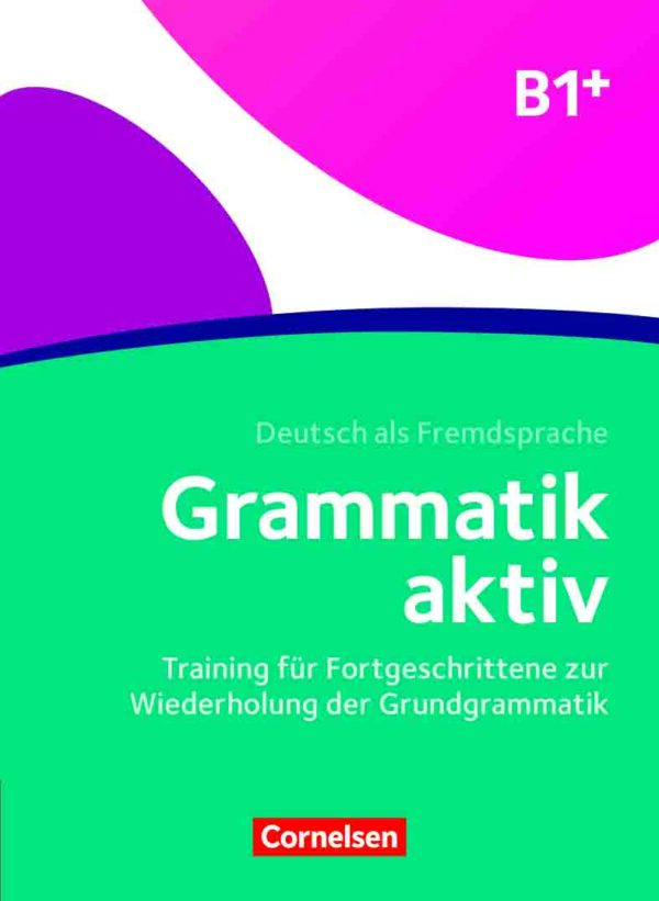 Grammatik aktiv · Deutsch als Fremdsprache B1+ Training für Fortgeschrittene zur Wiederholung der Grundgrammatik Übungsbuch Das Übungsbuch B1+ richtet sich an Lernende auf dem Niveau B1-B2, die die Grundgrammatik wiederholen möchten. Hierbei wird die Grammatik auf dem Niveau B1 anhand von abwechslungsreichen Übungen mit einfachen Erklärungen wiederholt. Der Wortschatz berücksichtigt auch berufsorientierte Kurse. ISBN 978-3-06-024470-6