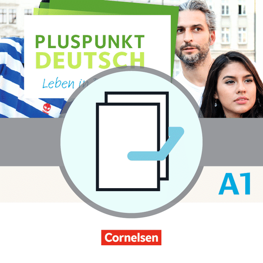 Pluspunkt Deutsch - Leben in Deutschland Allgemeine Ausgabe · A1: Gesamtband Arbeitsbuch und Kursbuch