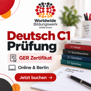 C1 Deutschprüfung mit GER-Zertifikat bei Worldwide Bildungswerk WWB 