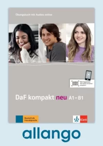 DaF kompakt neu A1-B1 - Digitale Ausgabe allango Lizenzschlüssel (Unterrichtende/Lernende, 24 Monate) Übungsbuch mit Audios