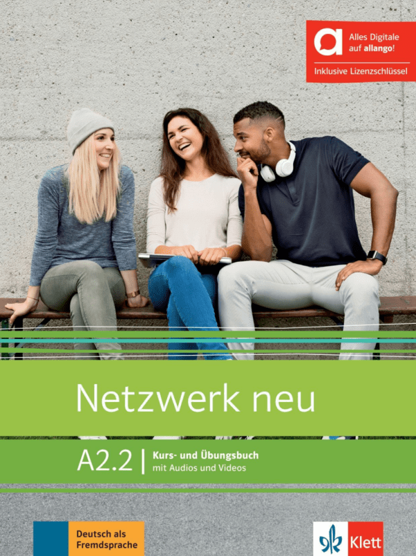Netzwerk neu A2.2 Hybride Ausgabe allango Deutsch als Fremdsprache Kurs und Übungsbuch mit Audios und Videos inklusive Lizenzschlüssel