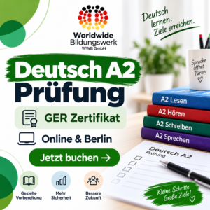 A2 Deutschprüfung mit GER-Zertifikat bei Worldwide Bildungswerk WWB